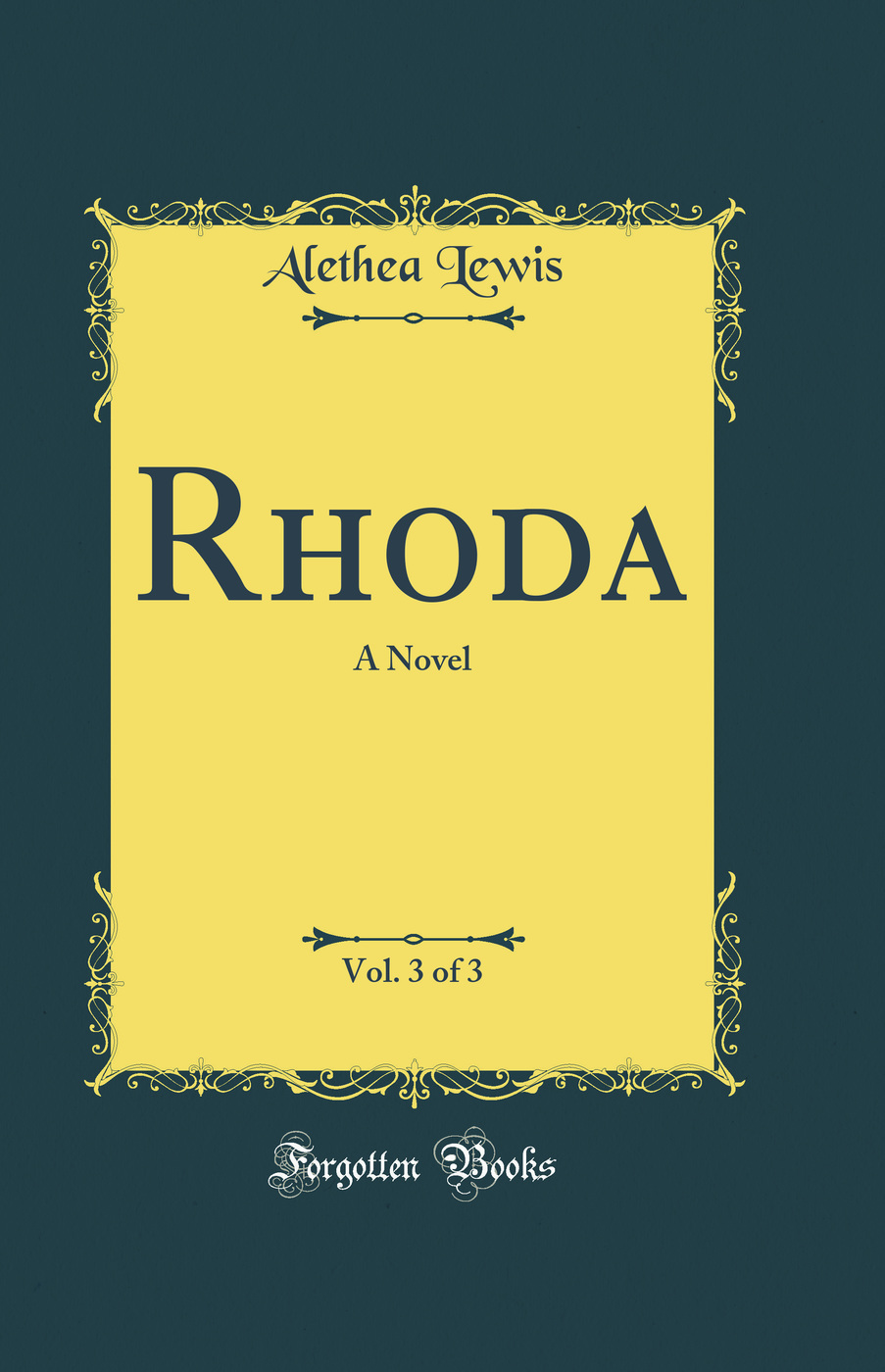 Rhoda, Vol. 3 of 3: A Novel (Classic Reprint)