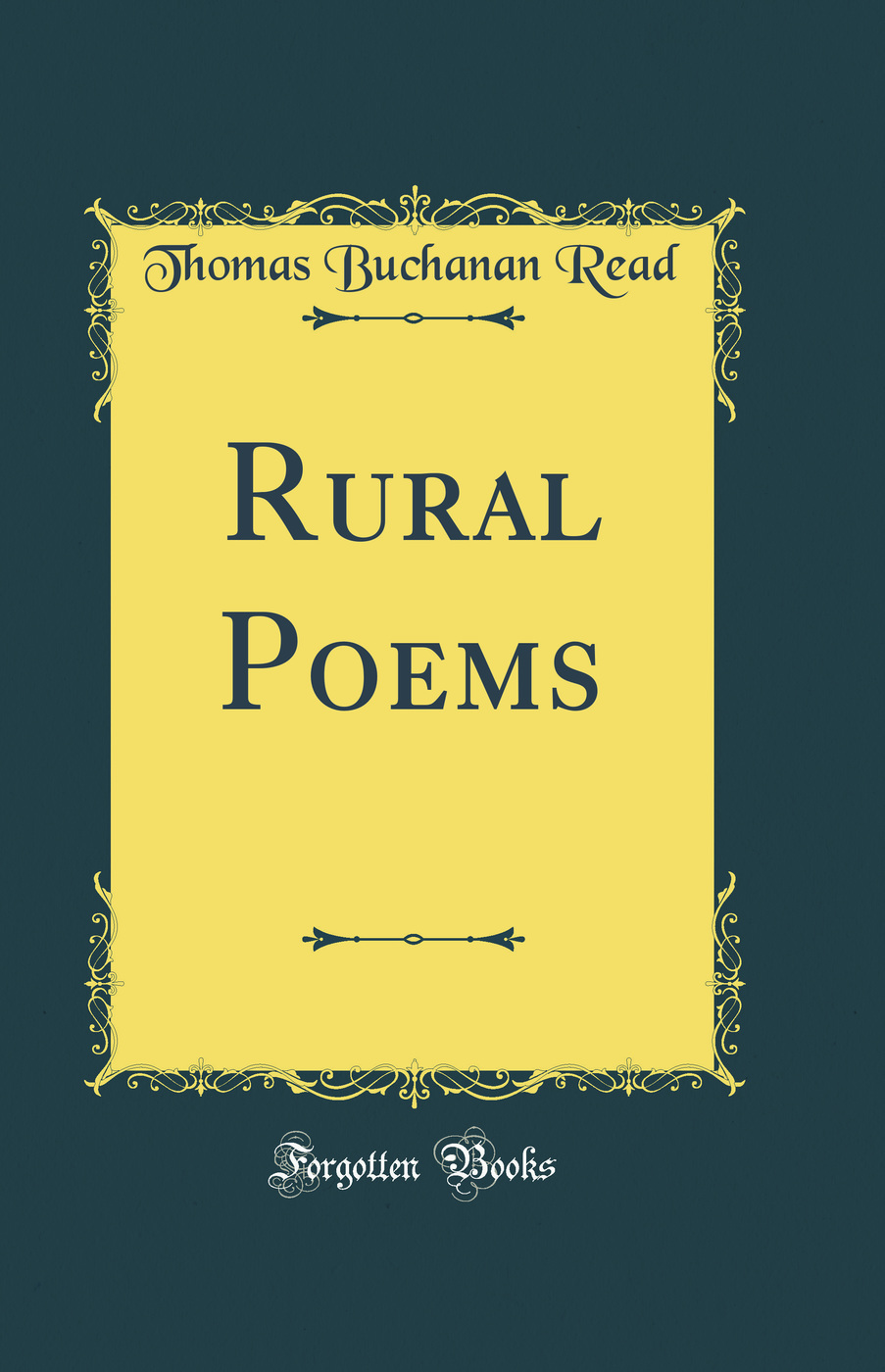 Rural Poems (Classic Reprint)
