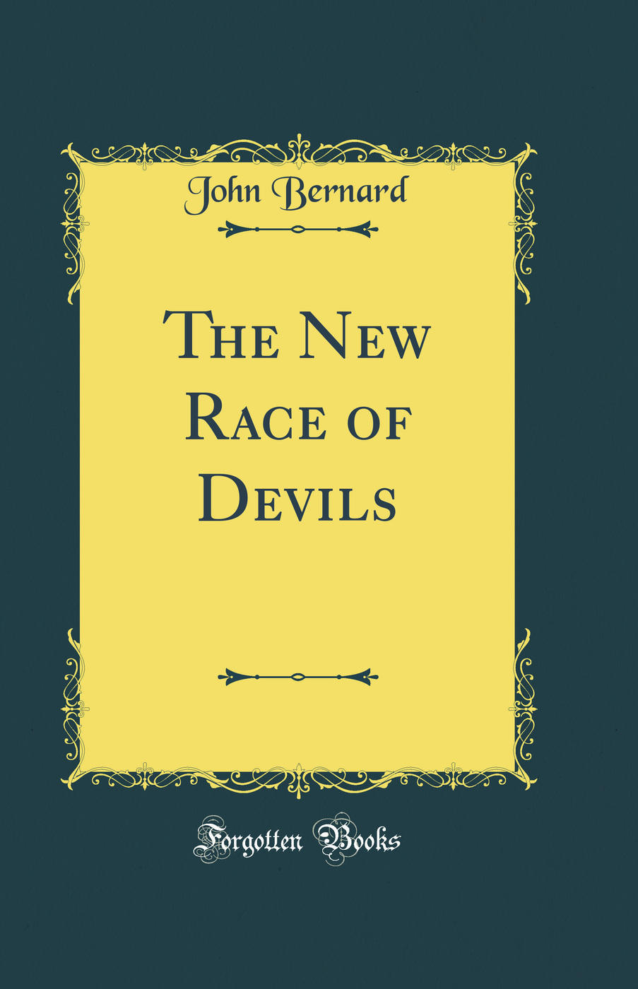 The New Race of Devils (Classic Reprint)