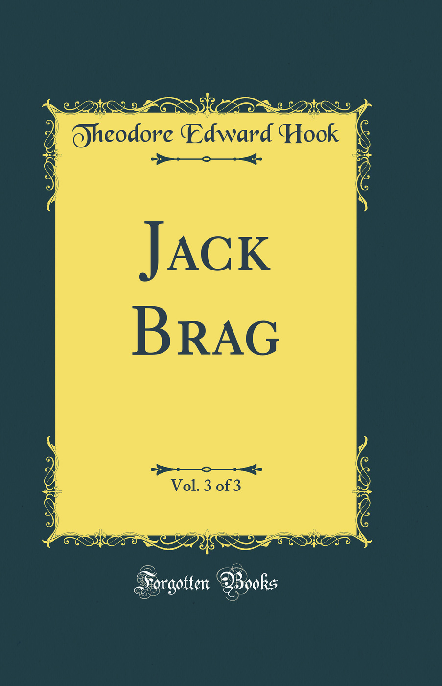 Jack Brag, Vol. 3 of 3 (Classic Reprint)