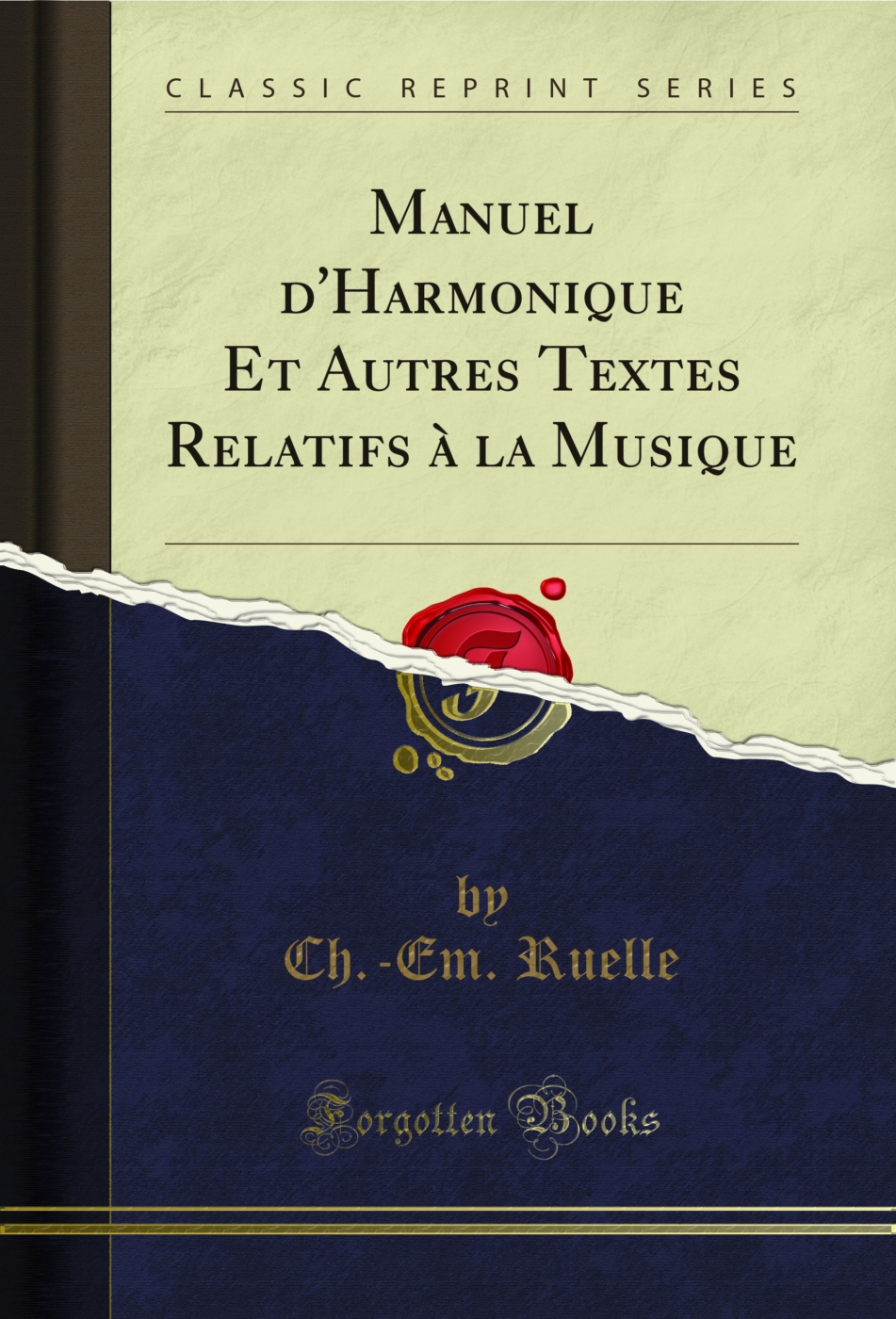 Manuel d'Harmonique Et Autres Textes Relatifs à la Musique (Classic Reprint)