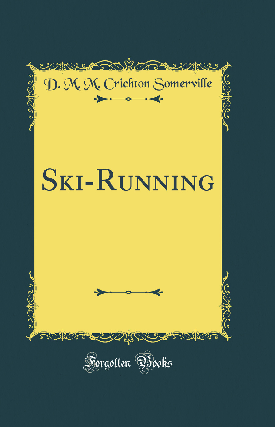 Ski-Running (Classic Reprint)