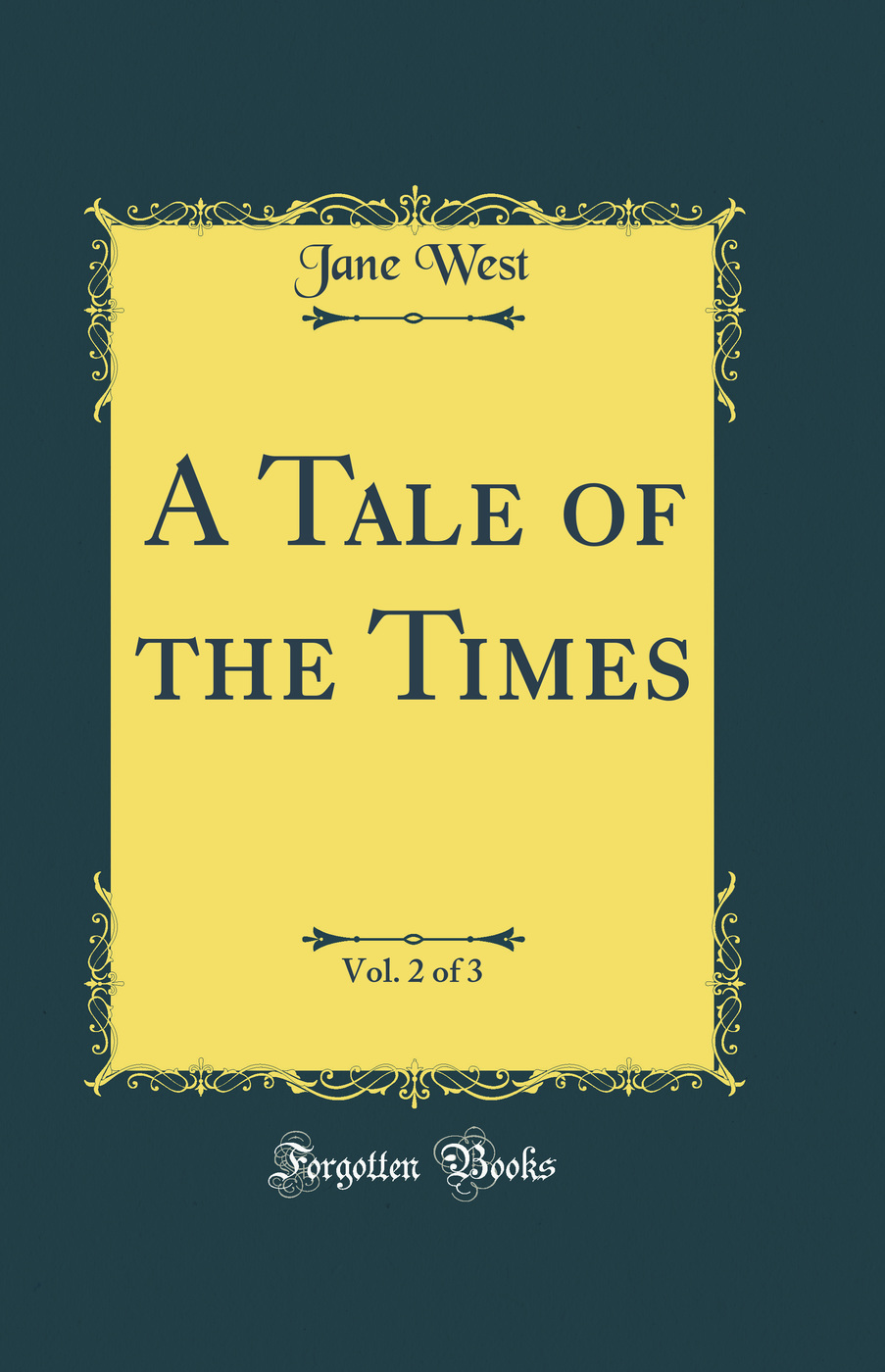 A Tale of the Times, Vol. 2 of 3 (Classic Reprint)