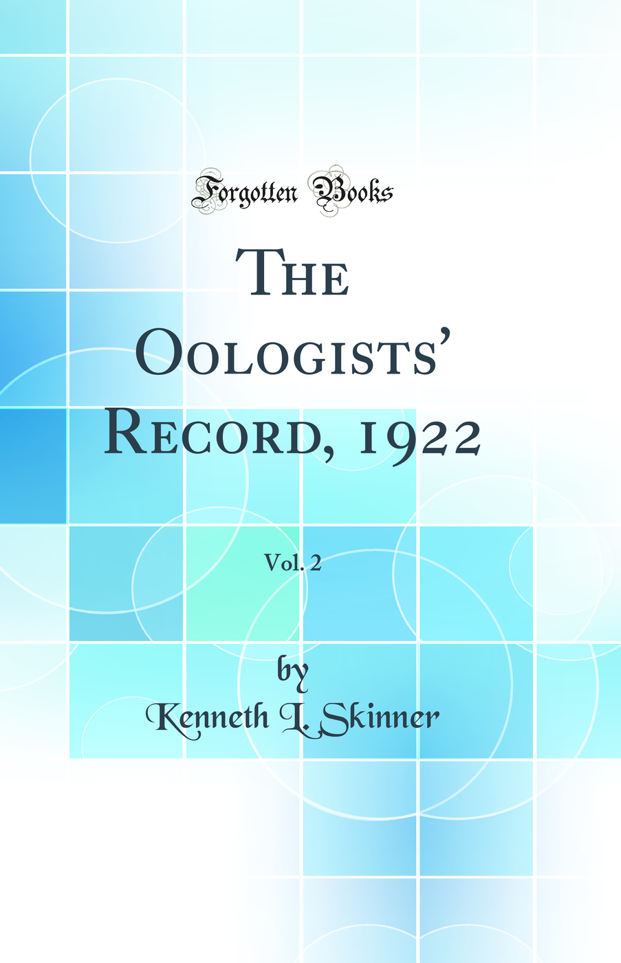 The Oologists' Record, 1922, Vol. 2 (Classic Reprint)