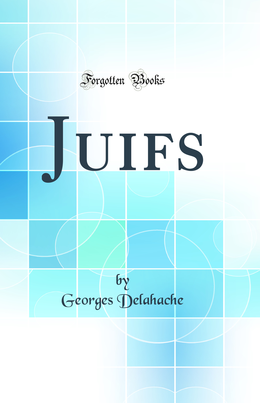 Juifs (Classic Reprint)