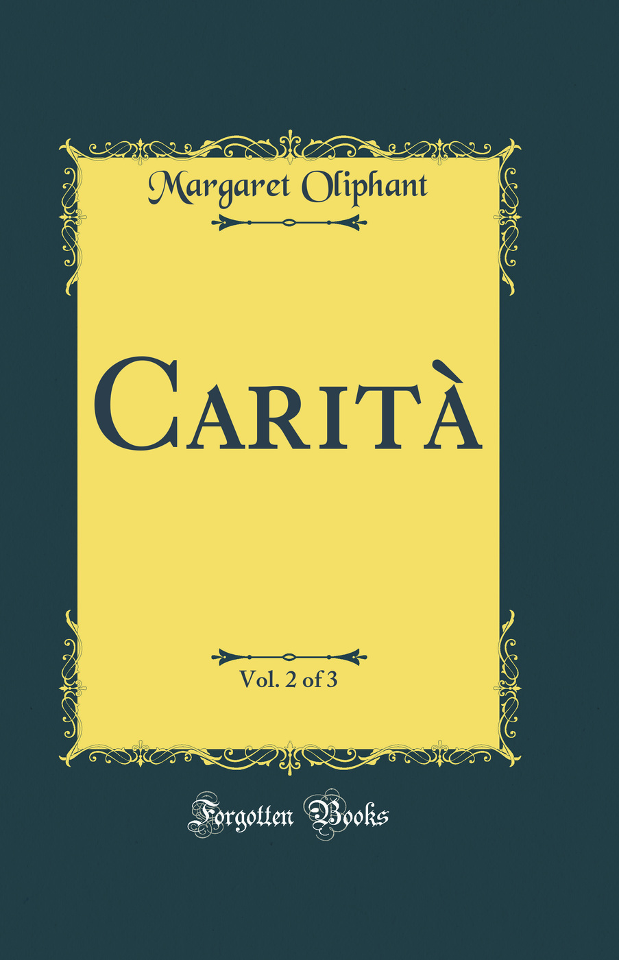 Carità, Vol. 2 of 3 (Classic Reprint)