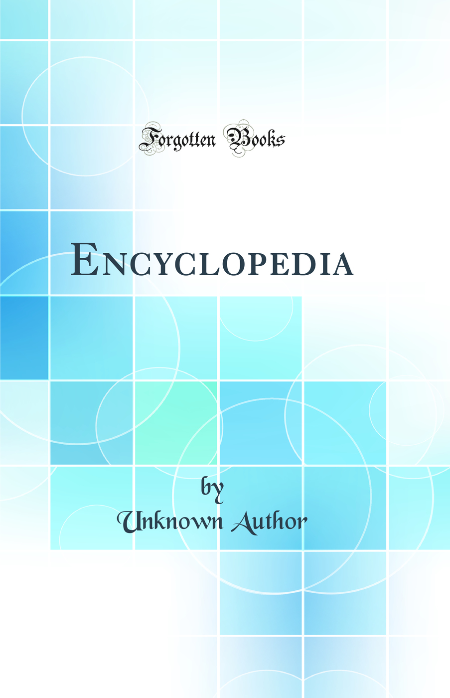 Encyclopedia (Classic Reprint)