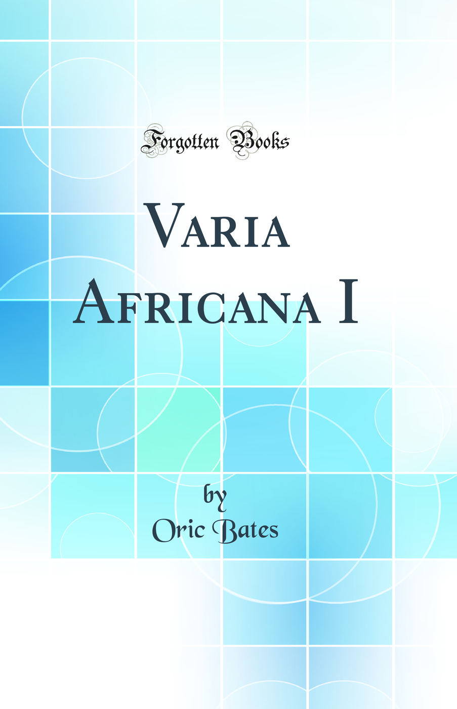 Varia Africana I (Classic Reprint)