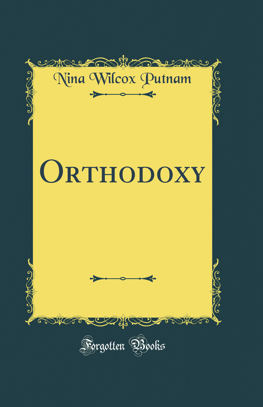 Orthodoxy (Classic Reprint)