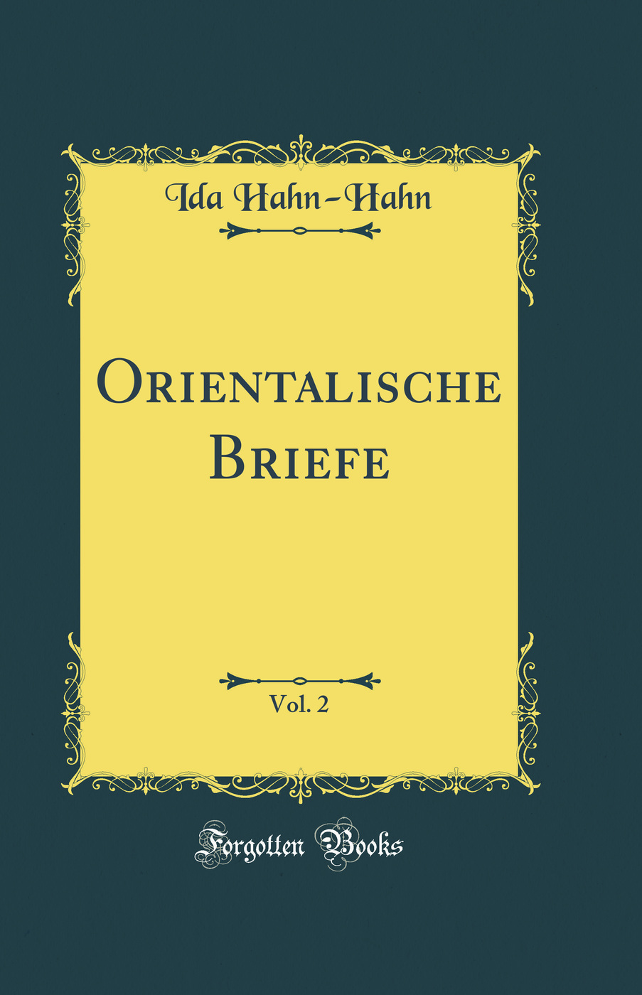 Orientalische Briefe, Vol. 2 (Classic Reprint)