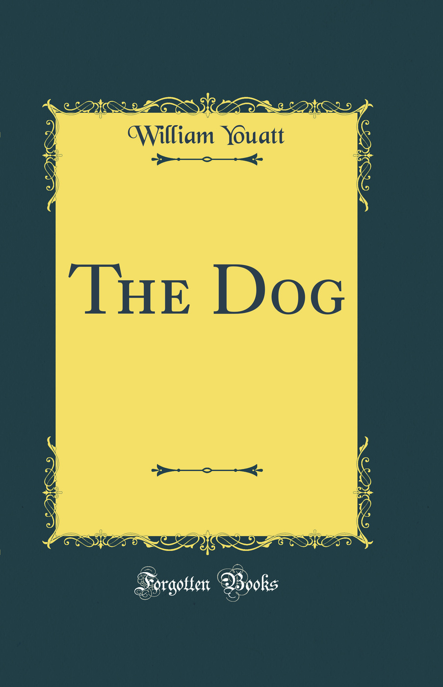 The Dog (Classic Reprint)