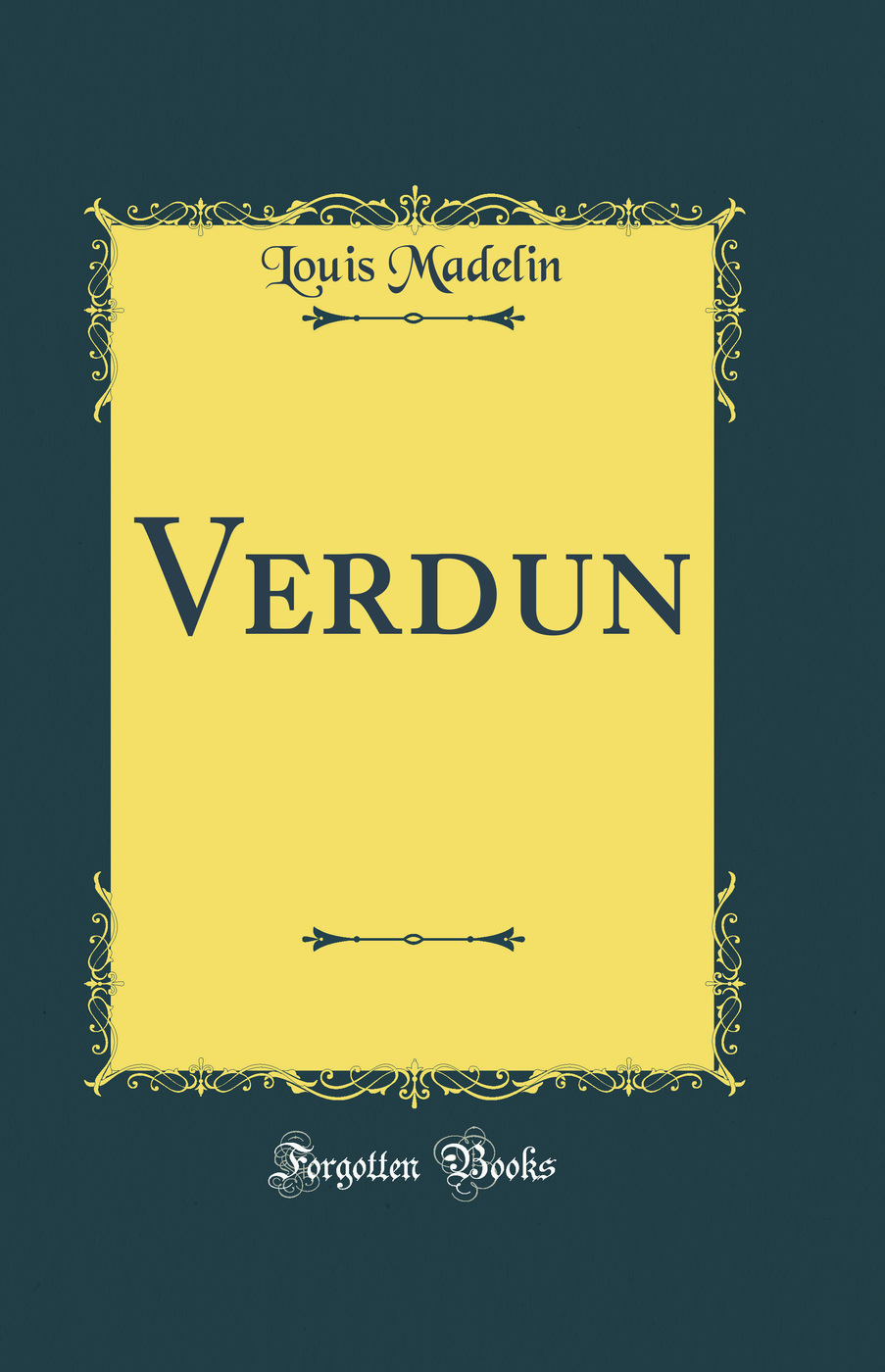 Verdun (Classic Reprint)
