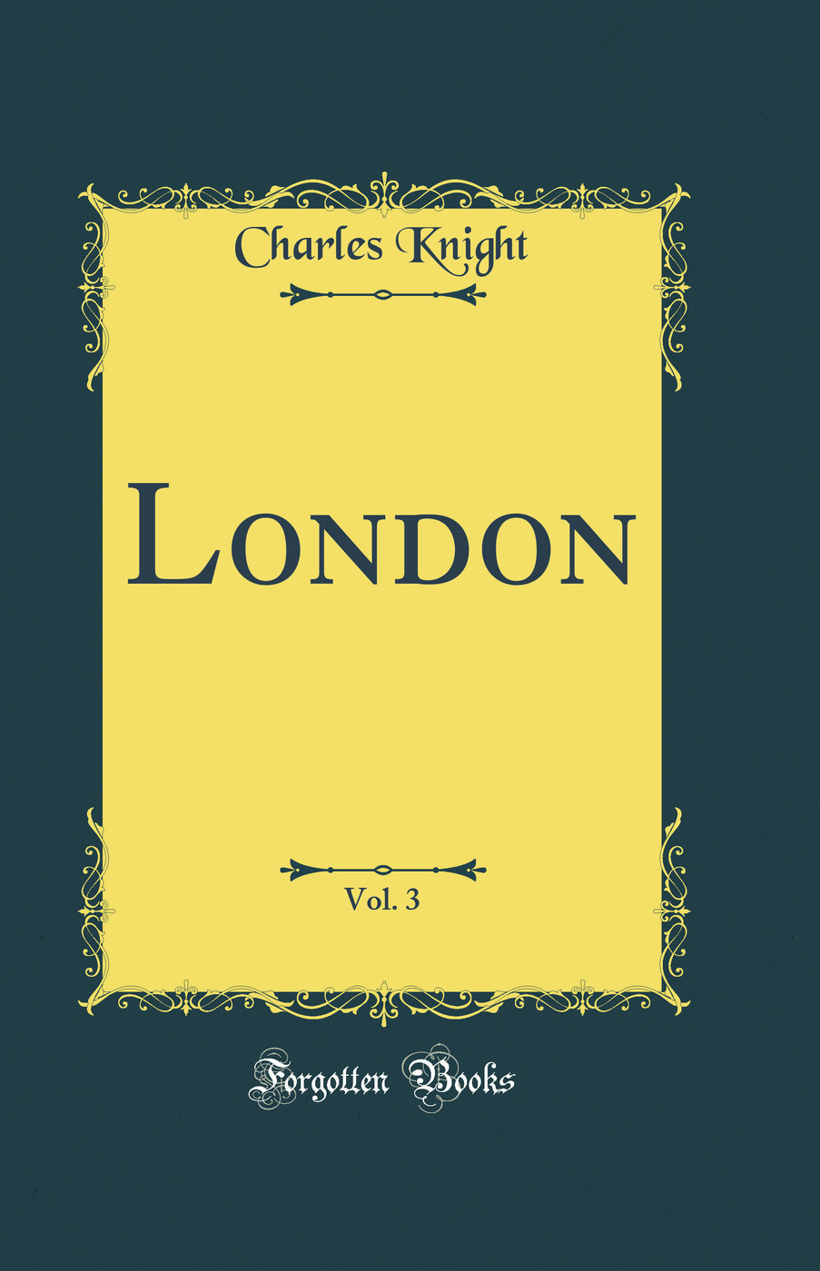 London, Vol. 3 (Classic Reprint)