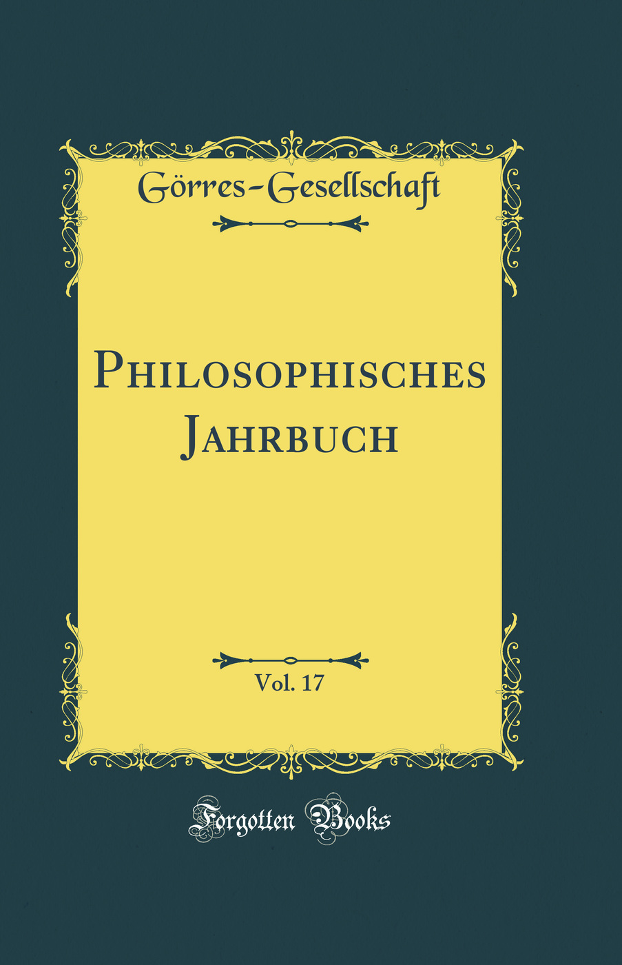 Philosophisches Jahrbuch, Vol. 17 (Classic Reprint)