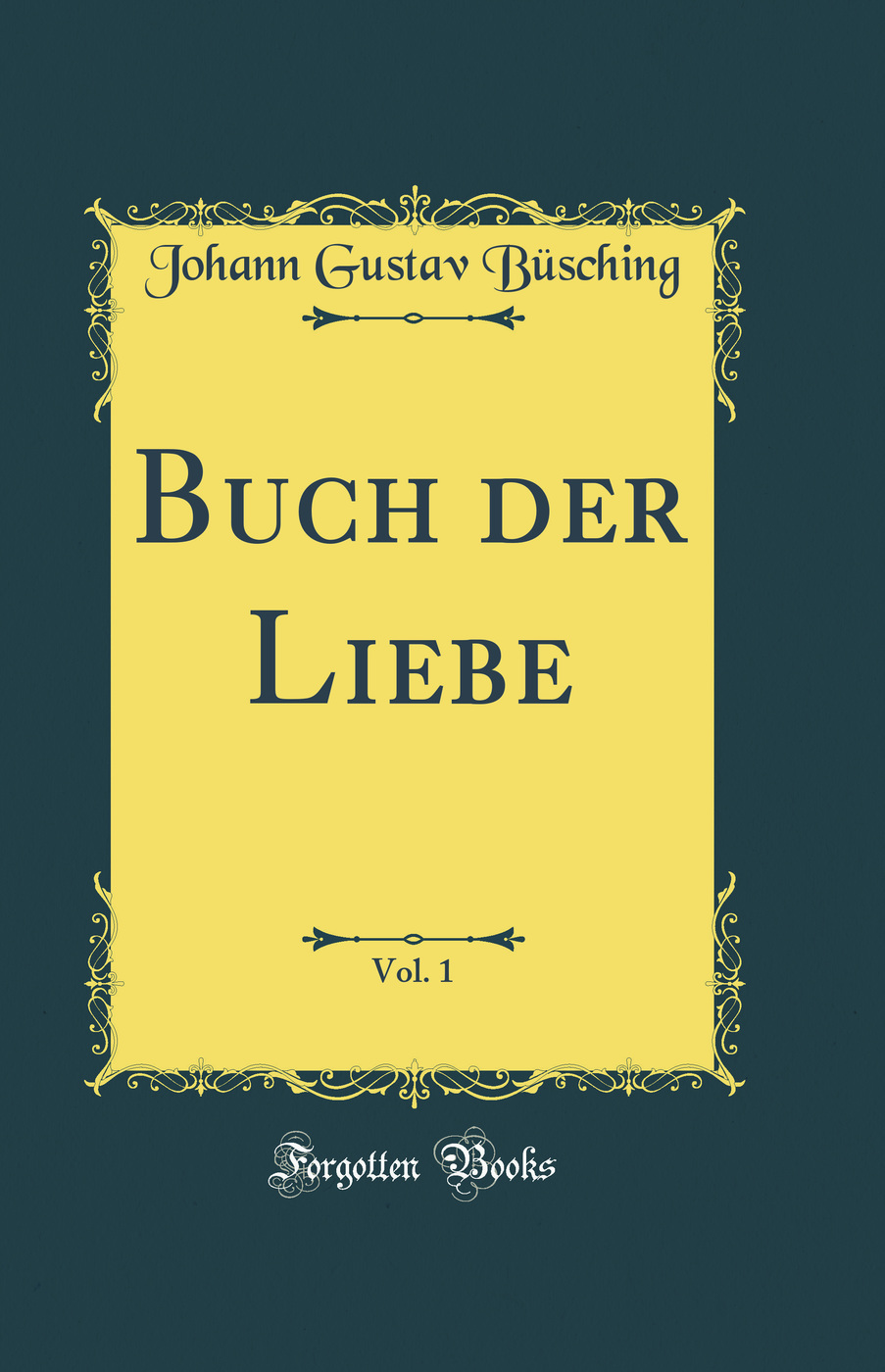 Buch der Liebe, Vol. 1 (Classic Reprint)