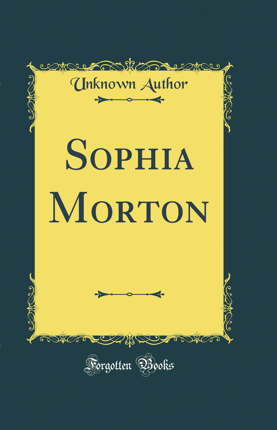 Sophia Morton (Classic Reprint)