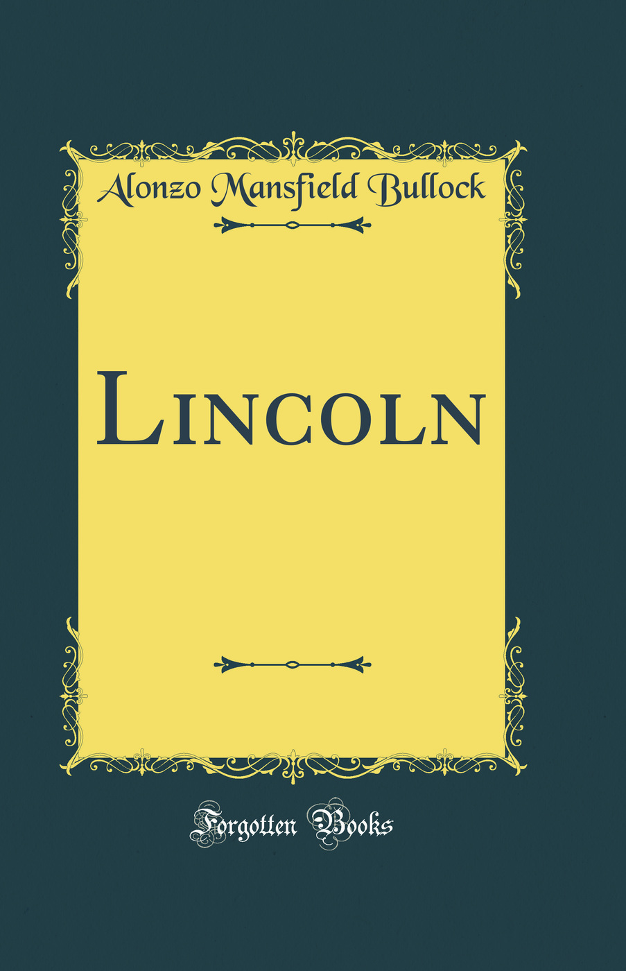 Lincoln (Classic Reprint)