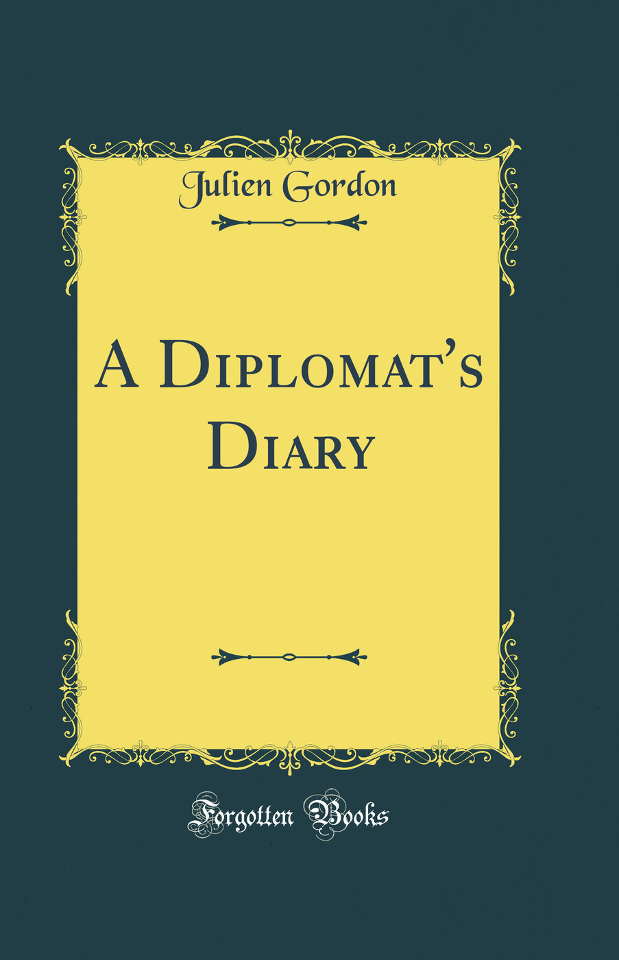 A Diplomat's Diary (Classic Reprint)