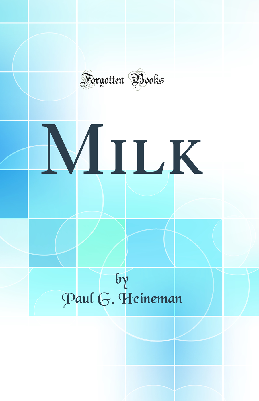 Milk (Classic Reprint)