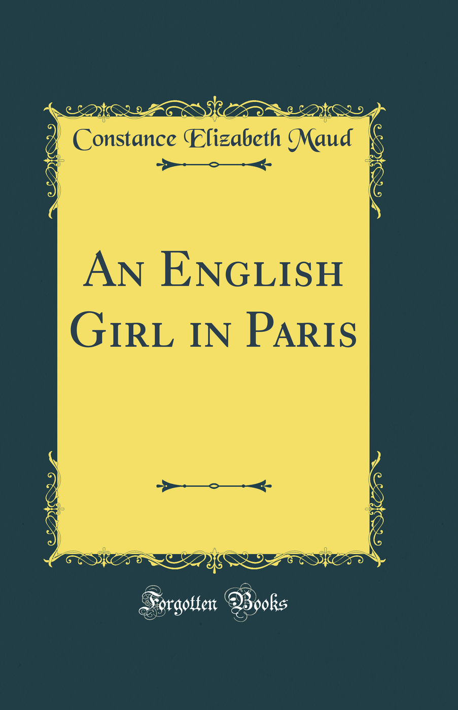 An English Girl in Paris (Classic Reprint)
