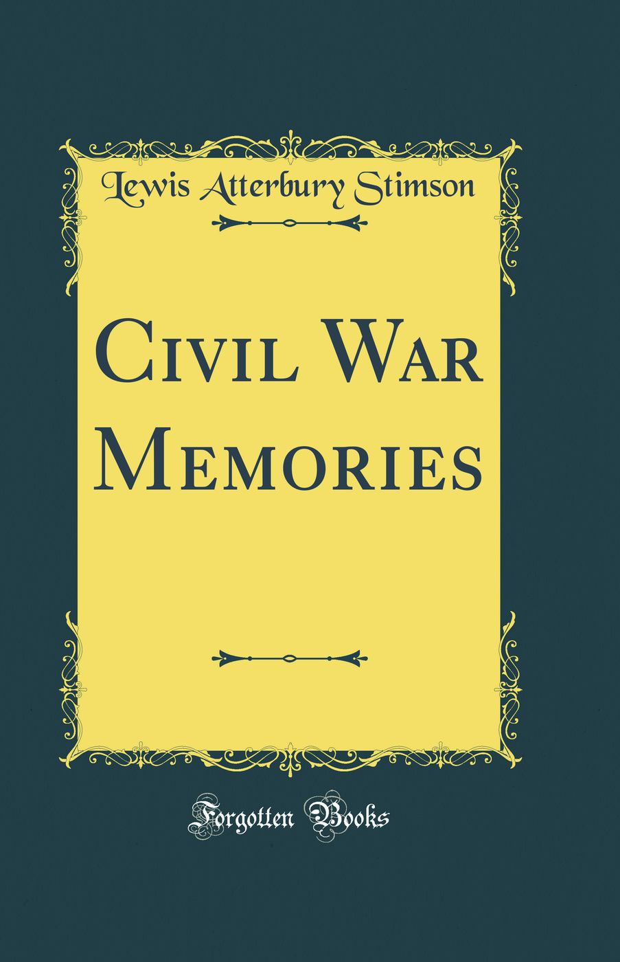 Civil War Memories (Classic Reprint)