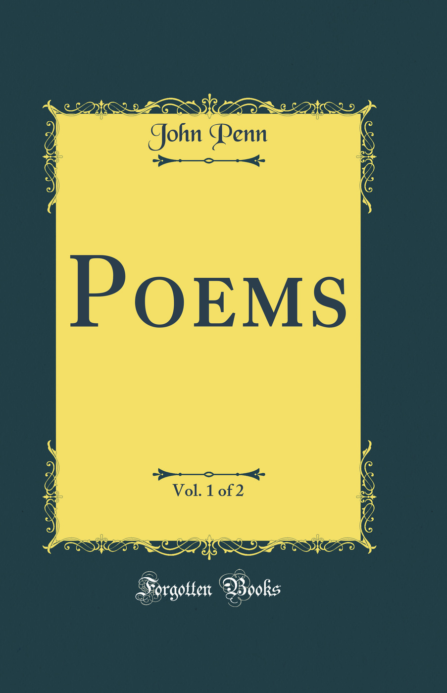 Poems, Vol. 1 of 2 (Classic Reprint)