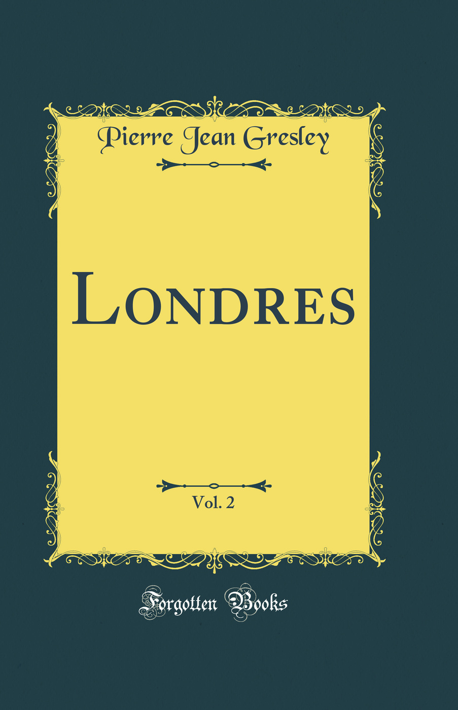 Londres, Vol. 2 (Classic Reprint)