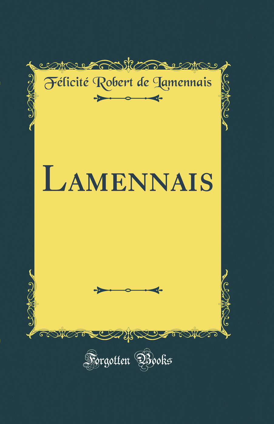 Lamennais (Classic Reprint)