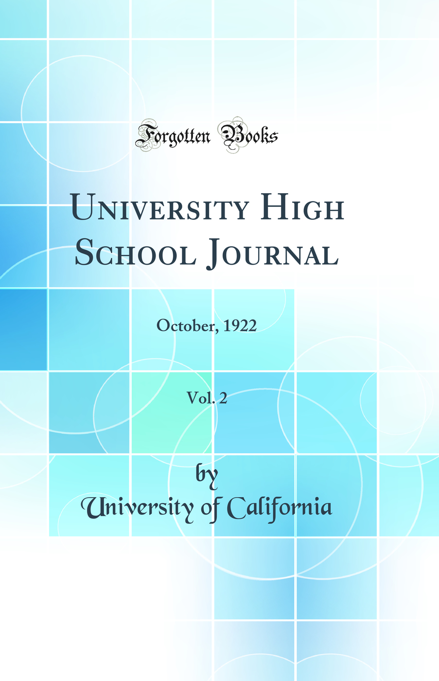 University High School Journal, Vol. 2: October, 1922 (Classic Reprint)