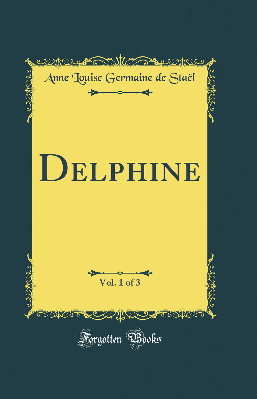 Delphine, Vol. 1 of 3 (Classic Reprint)