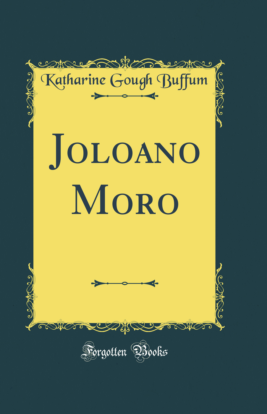 Joloano Moro (Classic Reprint)
