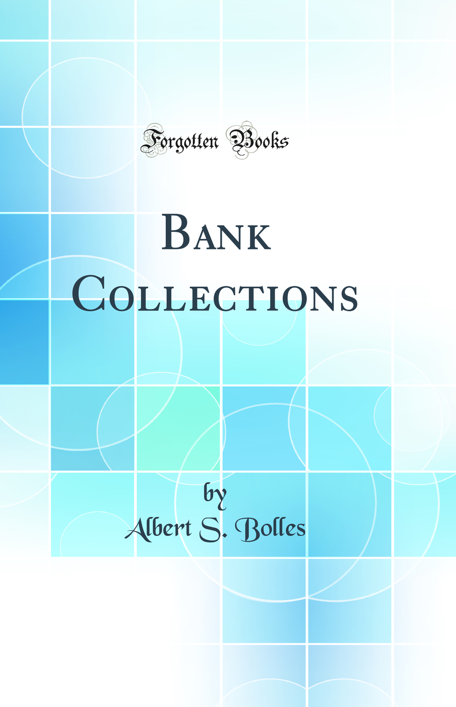 Bank Collections (Classic Reprint)