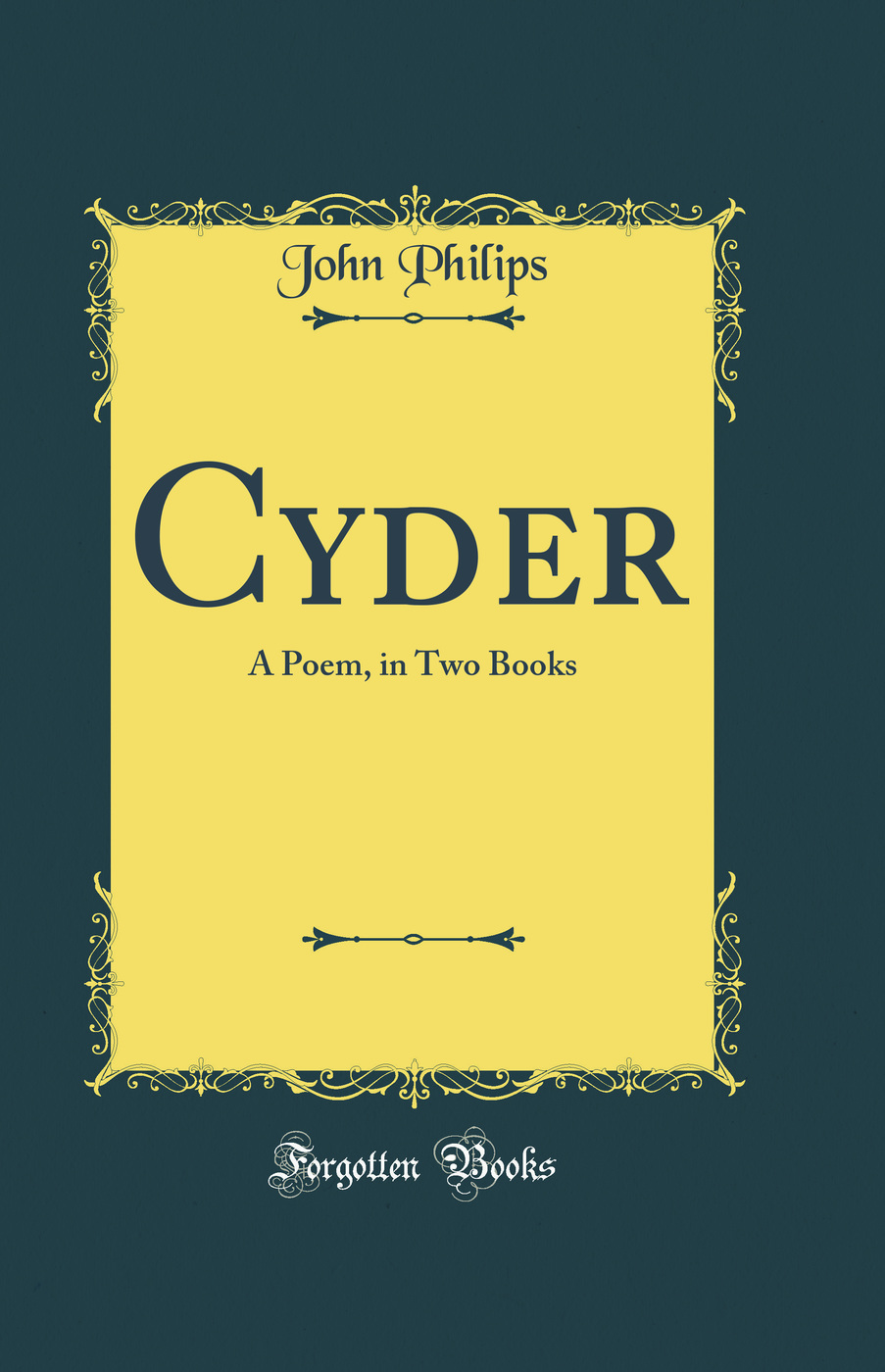 Cyder: A Poem, in Two Books (Classic Reprint)