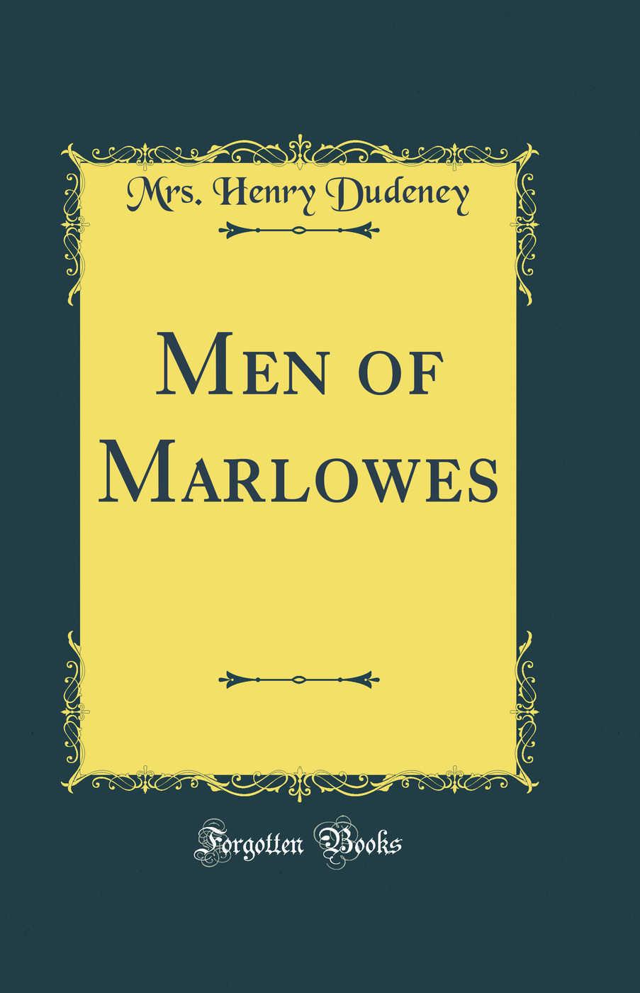 Men of Marlowes (Classic Reprint)