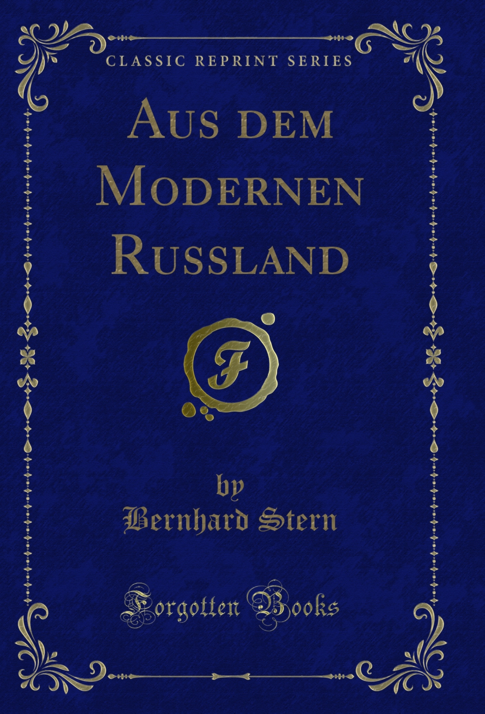Aus dem Modernen Russland (Classic Reprint)