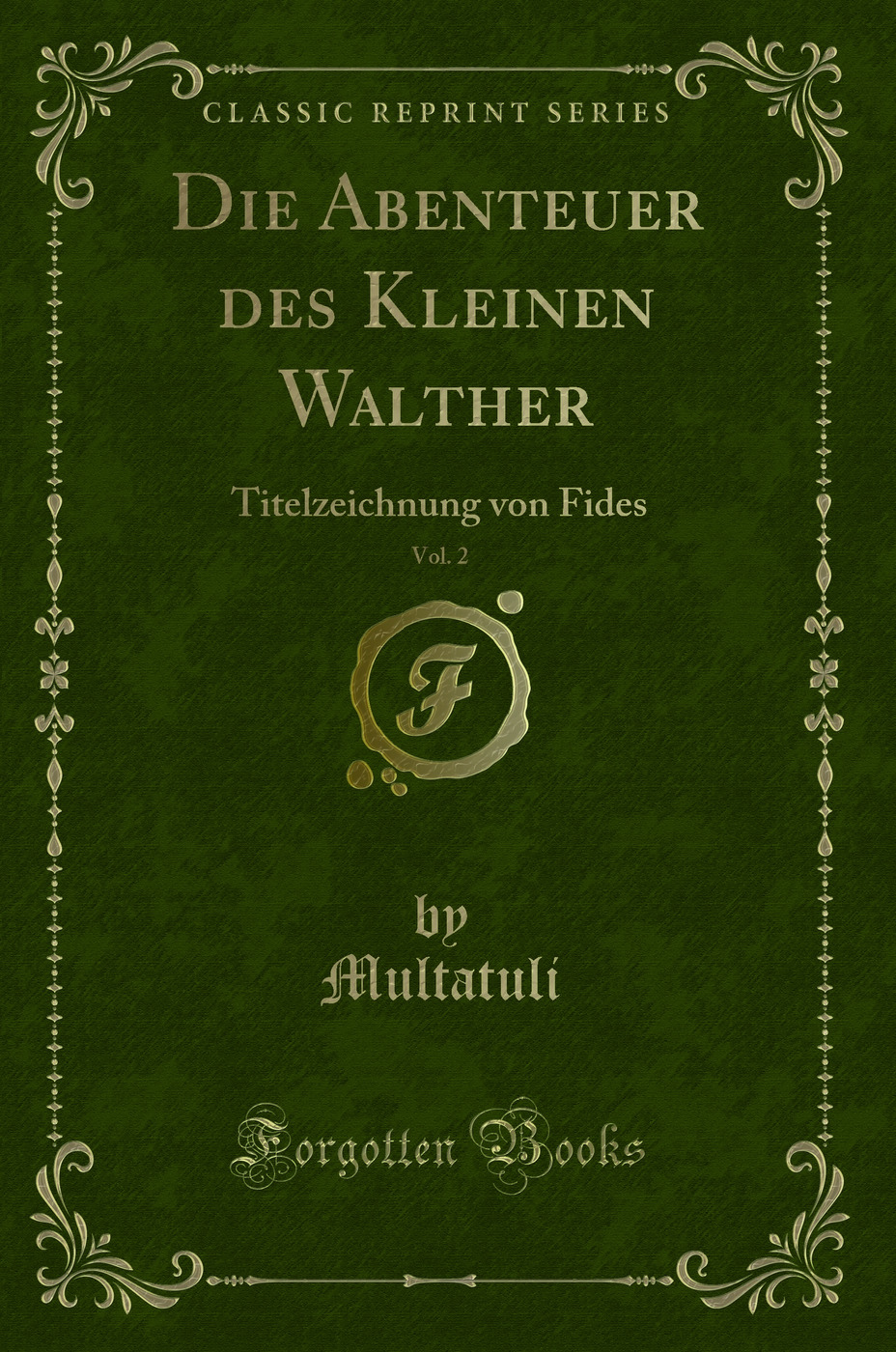 Die Abenteuer des Kleinen Walther, Vol. 2: Titelzeichnung von Fides (Classic Reprint)