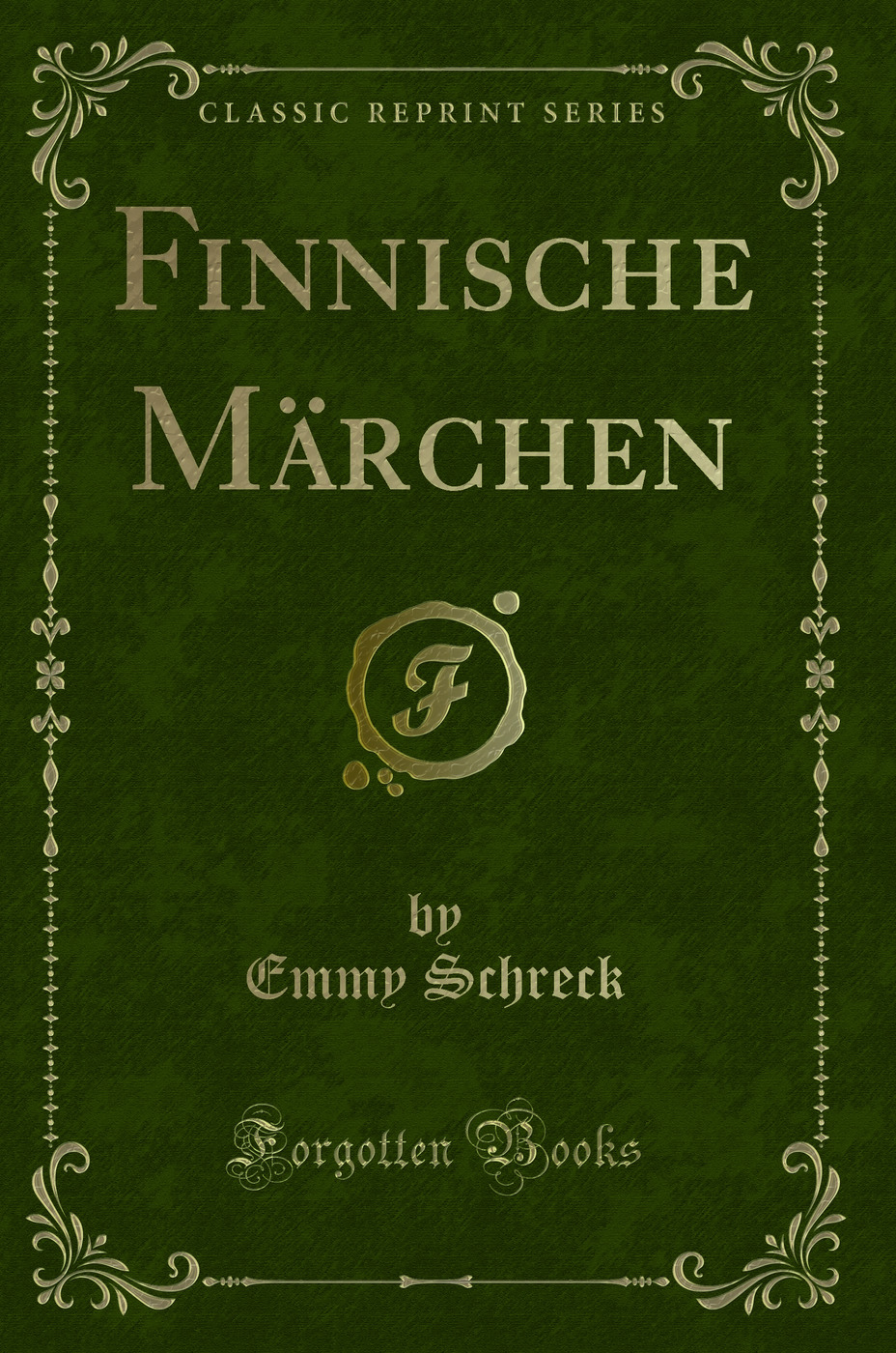 Finnische Märchen (Classic Reprint)