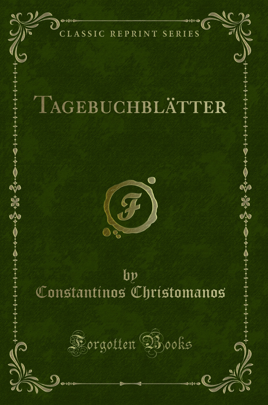 Tagebuchblätter (Classic Reprint)