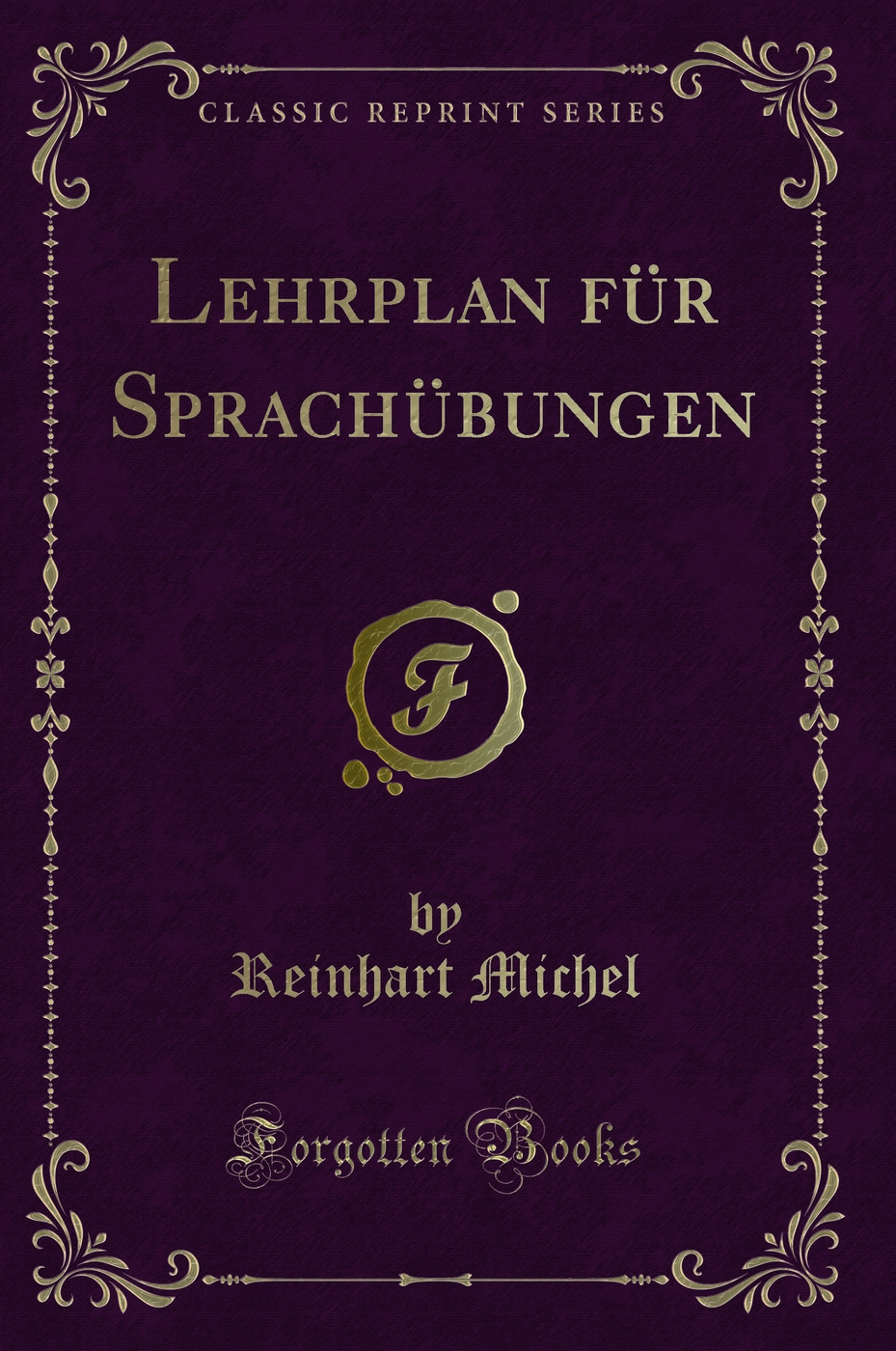 Lehrplan für Sprachübungen (Classic Reprint)