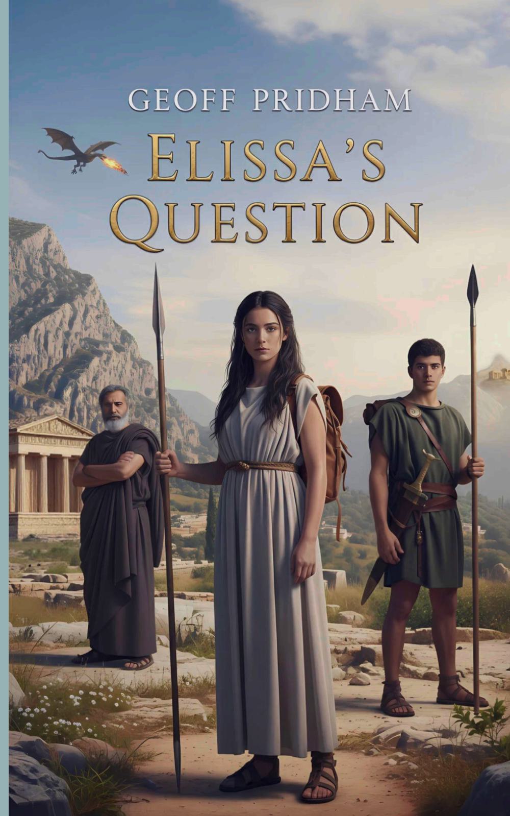 Elissa’s Question: An Ancient Greek Mythological Adventure – UK English Edition