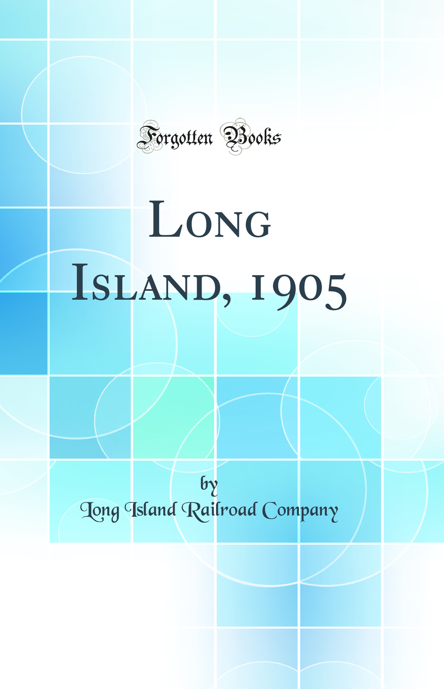 Long Island, 1905 (Classic Reprint)
