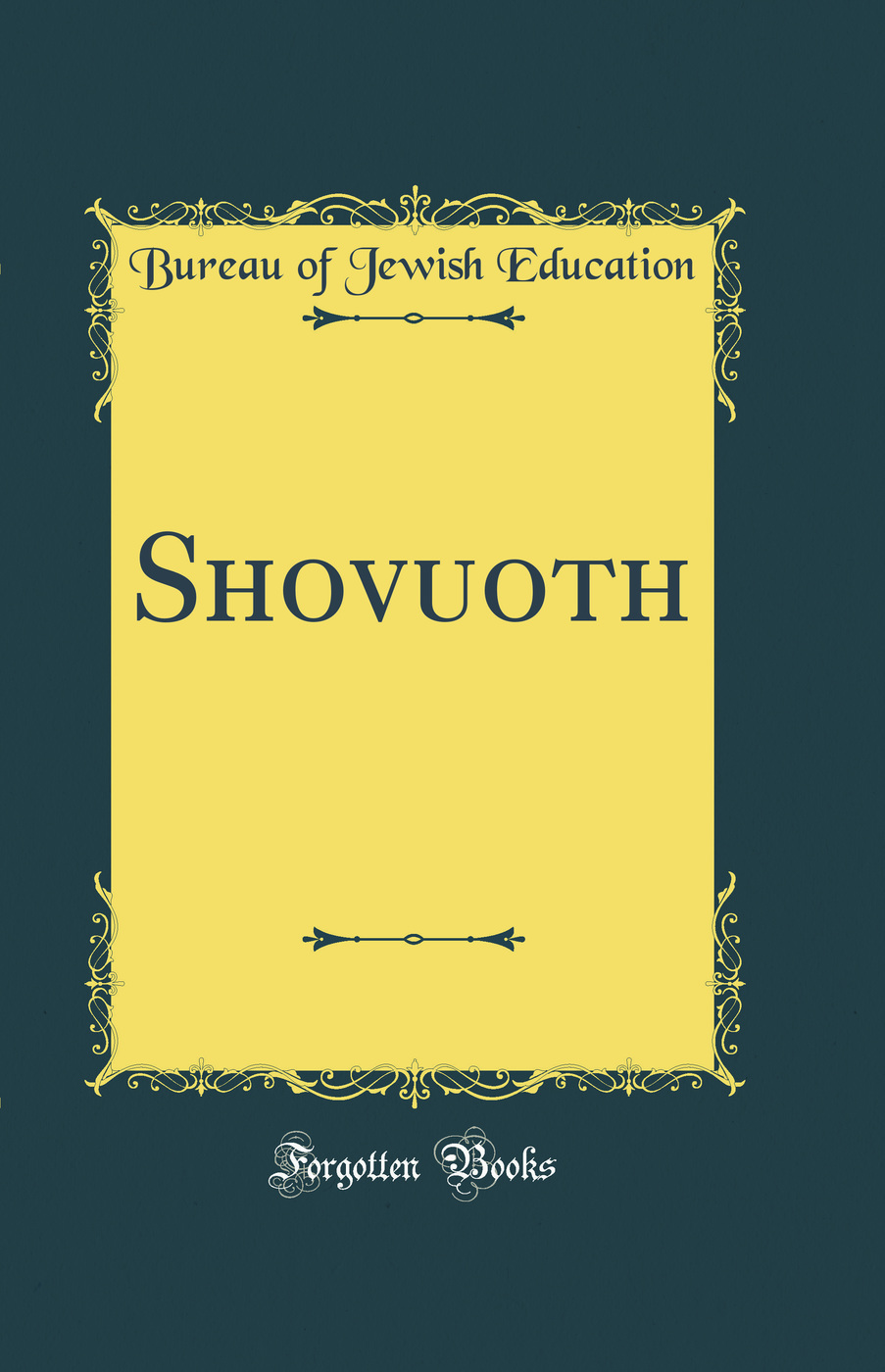 Shovuoth (Classic Reprint)