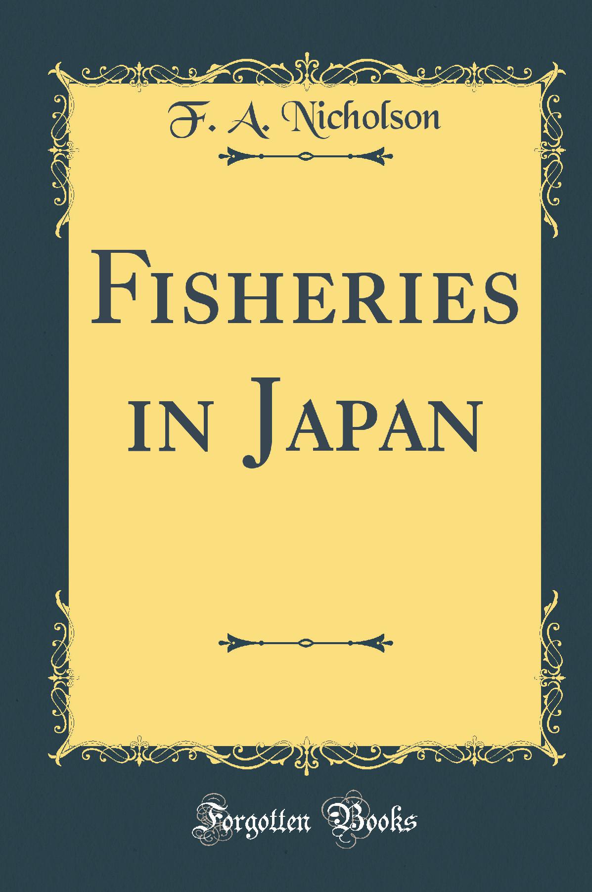 Fisheries in Japan (Classic Reprint)