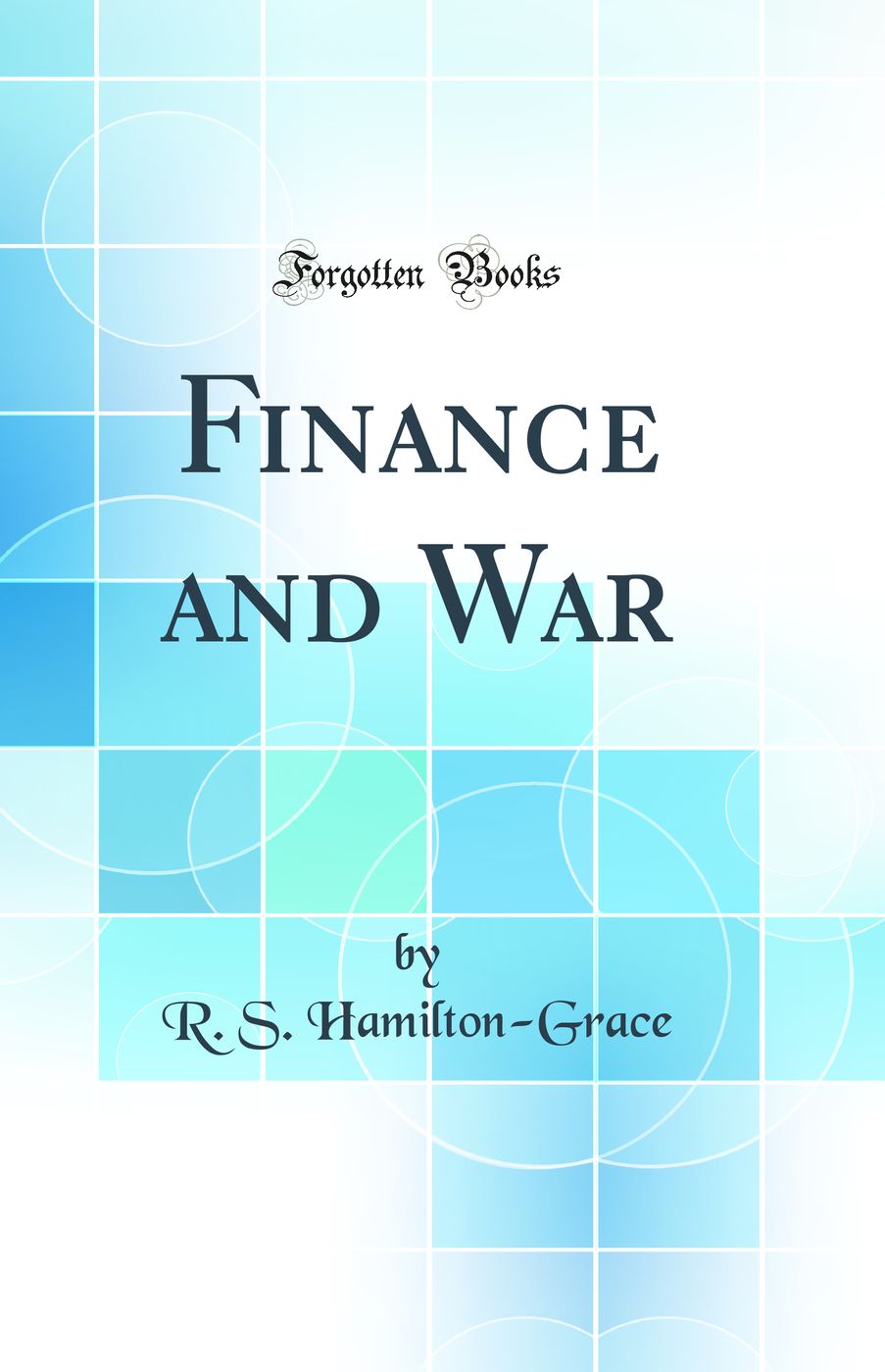 Finance and War (Classic Reprint)