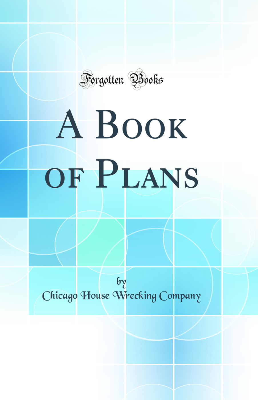 A Book of Plans (Classic Reprint)