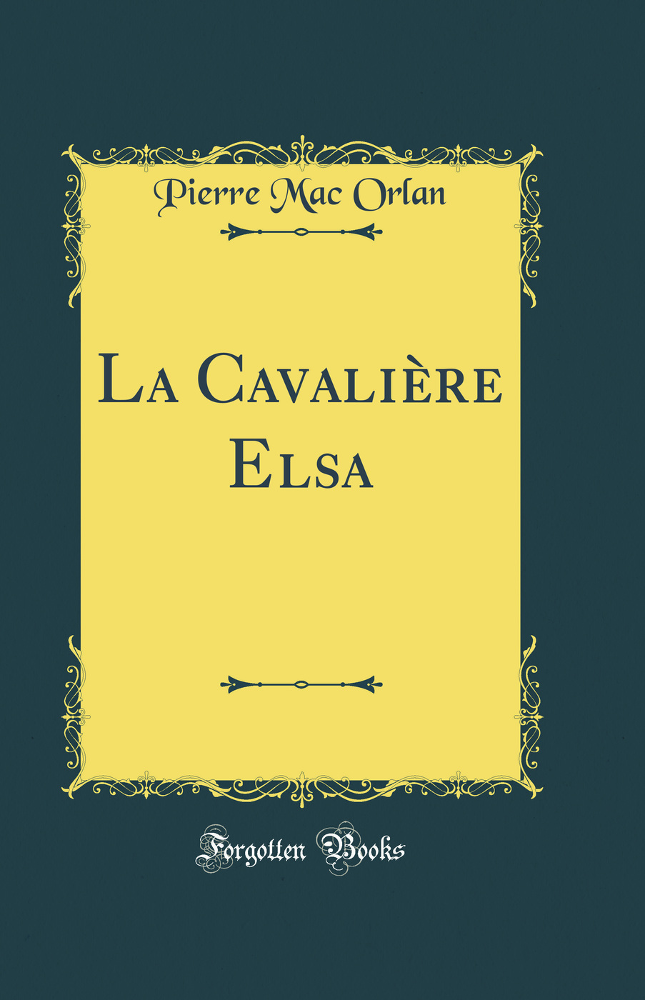 La Cavalière Elsa (Classic Reprint)