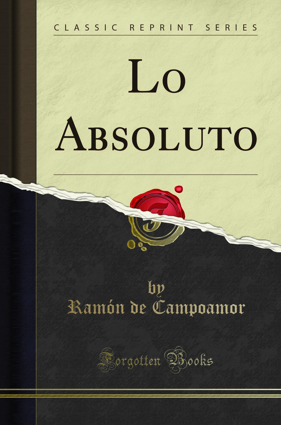 Lo Absoluto (Classic Reprint)