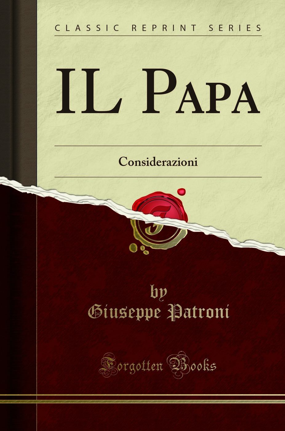 IL Papa: Considerazioni (Classic Reprint)