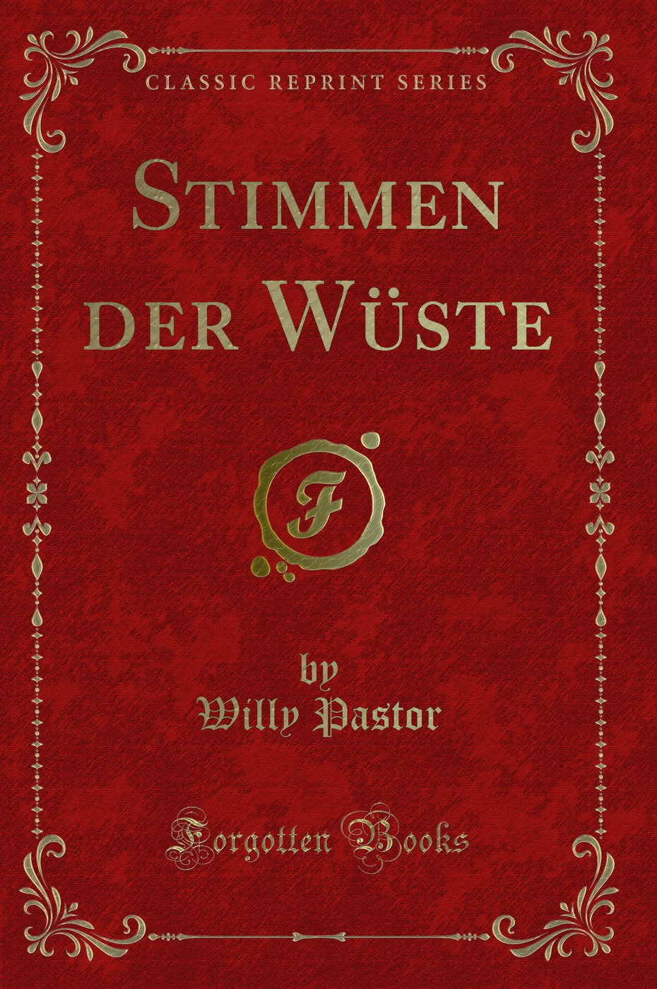 Stimmen der Wüste (Classic Reprint)