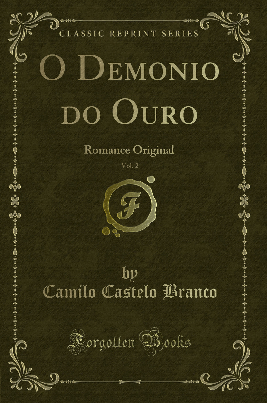 O Demonio do Ouro, Vol. 2: Romance Original (Classic Reprint)